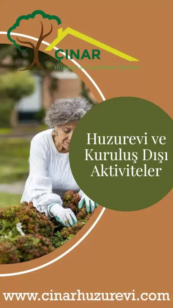 Huzurevinde dışarı çıkma imkanı var mı