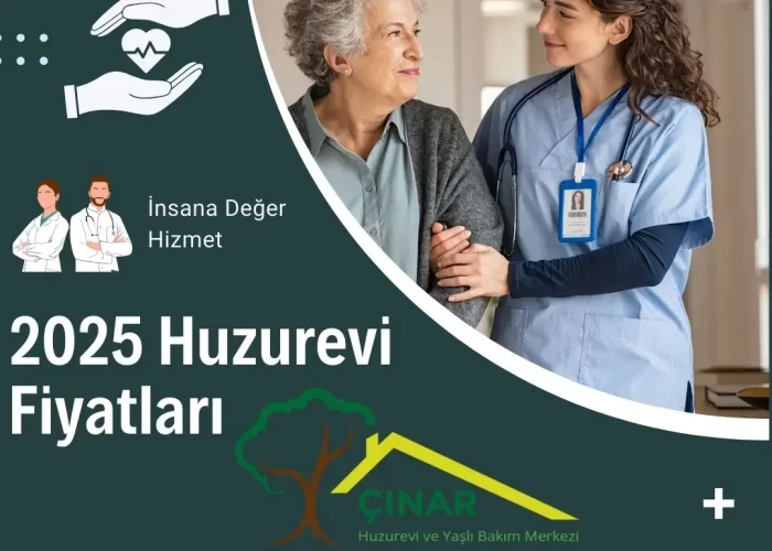 2025 huzurevi taban ve tavan fiyatlar