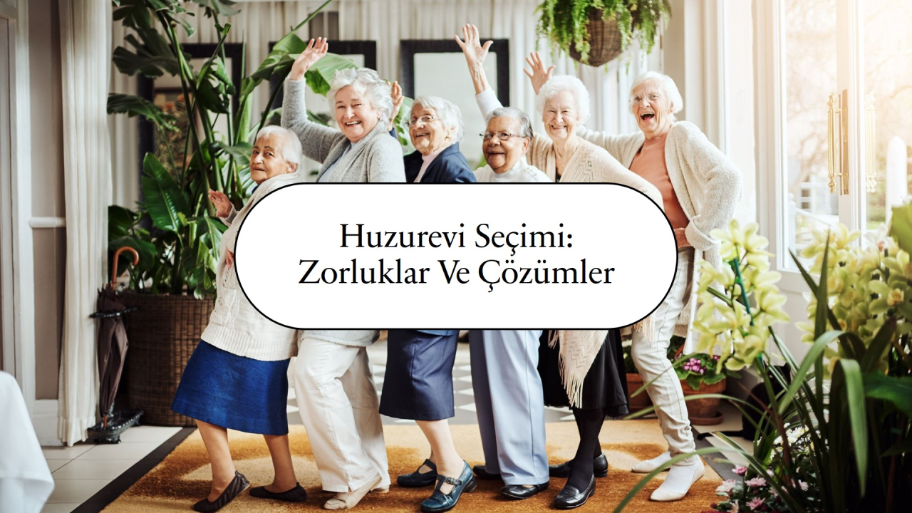 Demans Huzurevi Seçiminde Ailelerin Rolü