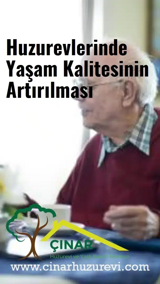 PEG Huzurevlerinde Yaşam Kalitesi ve Hizmetler